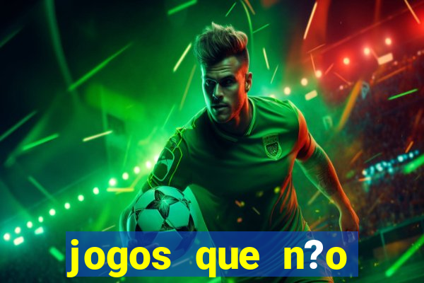 jogos que n?o precisa depositar para sacar