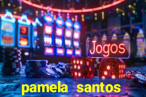 pamela santos garota de programa