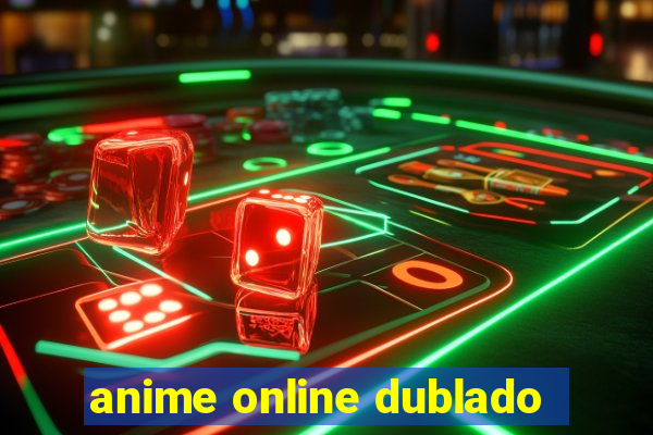 anime online dublado