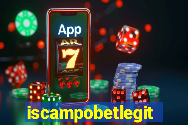iscampobetlegit
