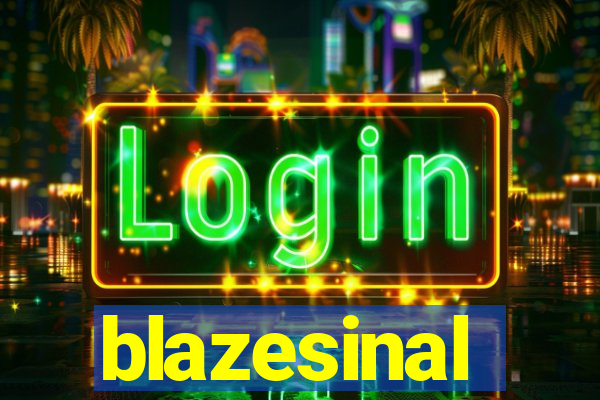 blazesinal