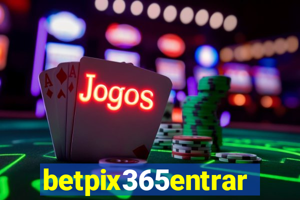 betpix365entrar