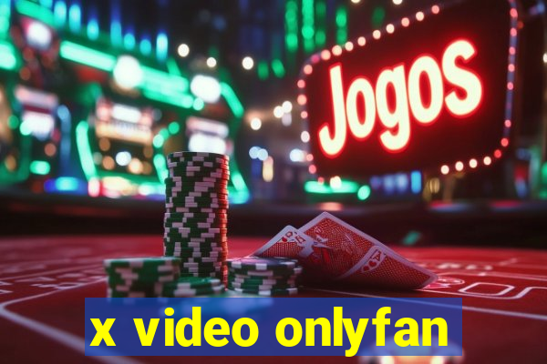 x video onlyfan