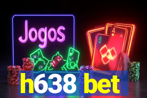h638 bet