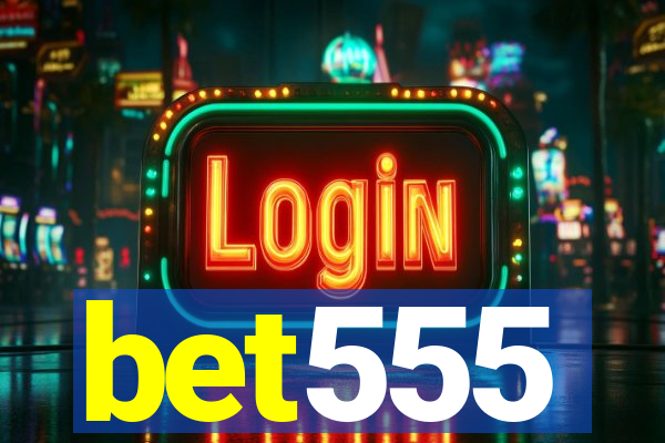 bet555