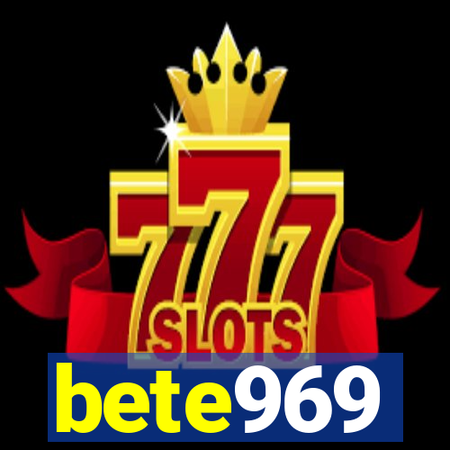 bete969