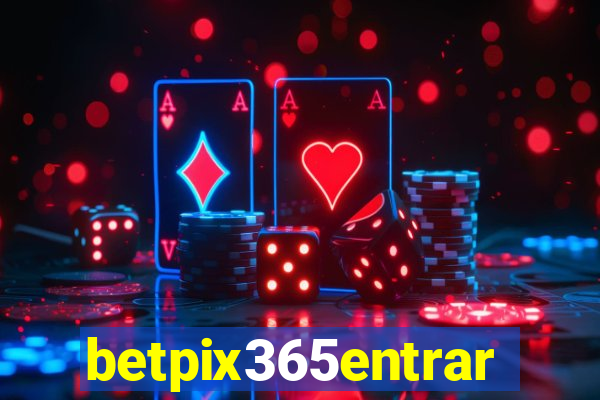 betpix365entrar