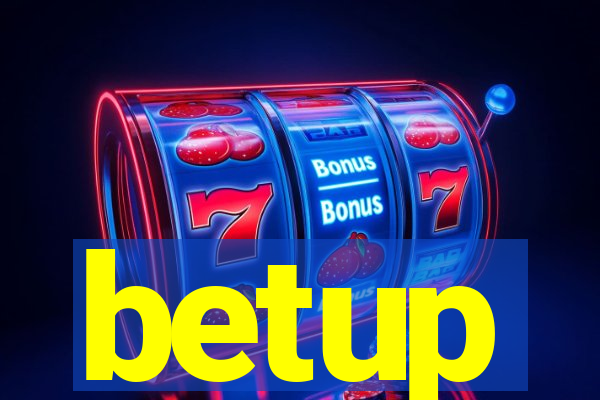 betup