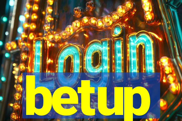 betup