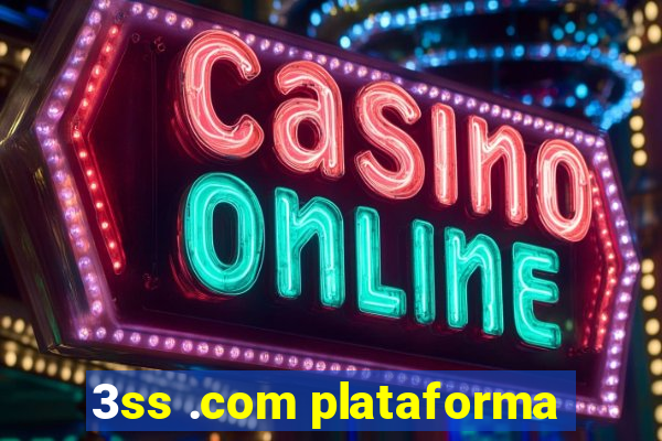 3ss .com plataforma