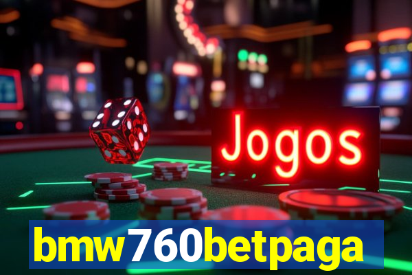 bmw760betpaga