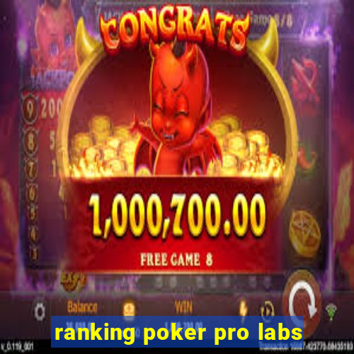 ranking poker pro labs