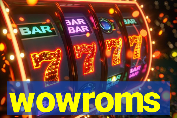 wowroms