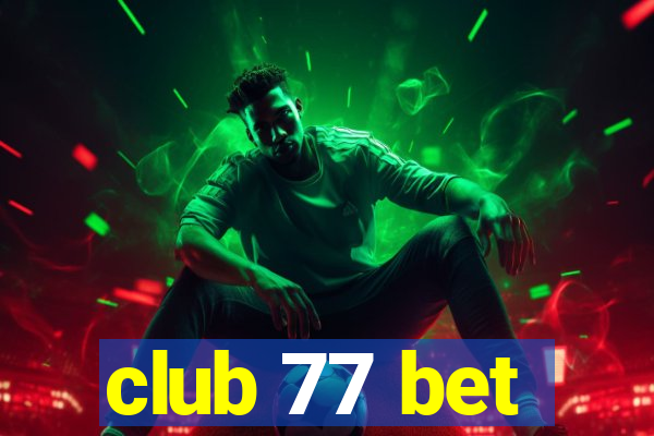 club 77 bet