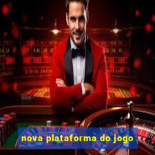 nova plataforma do jogo