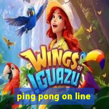 ping pong on line