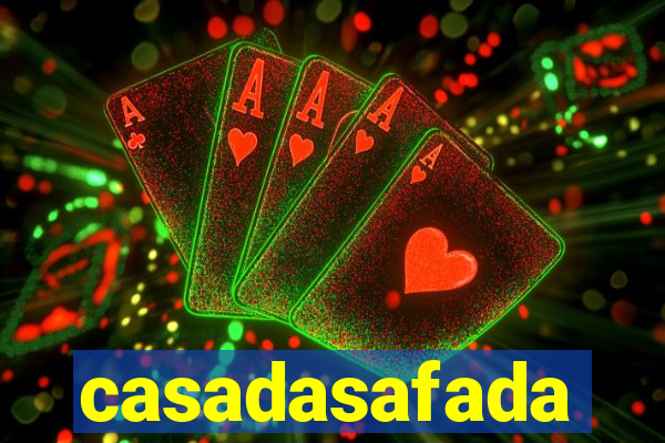casadasafada