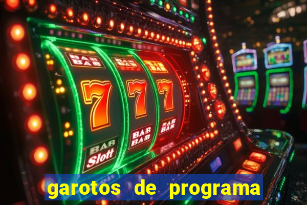 garotos de programa na zona leste
