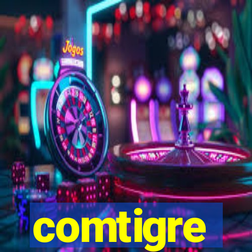 comtigre