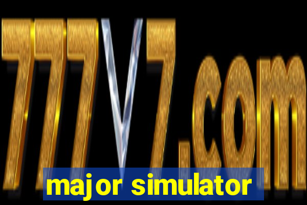 major simulator