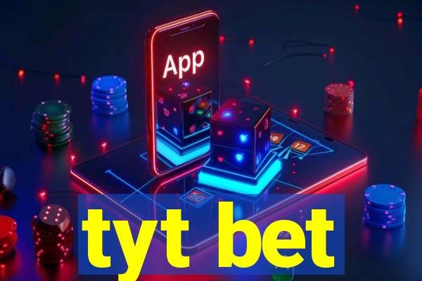 tyt bet