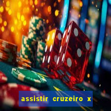 assistir cruzeiro x gremio ao vivo