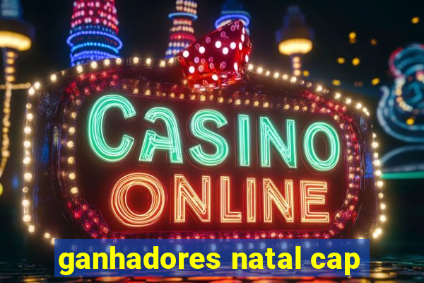 ganhadores natal cap