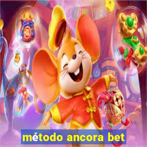 método ancora bet
