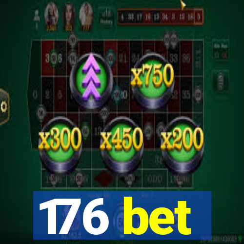 176 bet