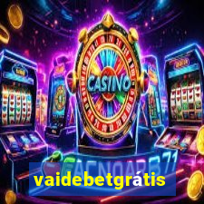 vaidebetgrátis