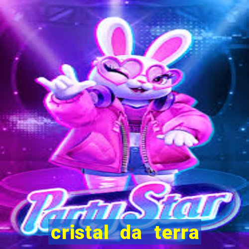 cristal da terra stardew valley