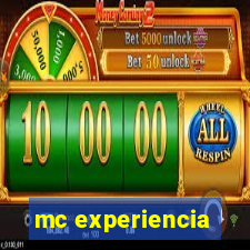 mc experiencia