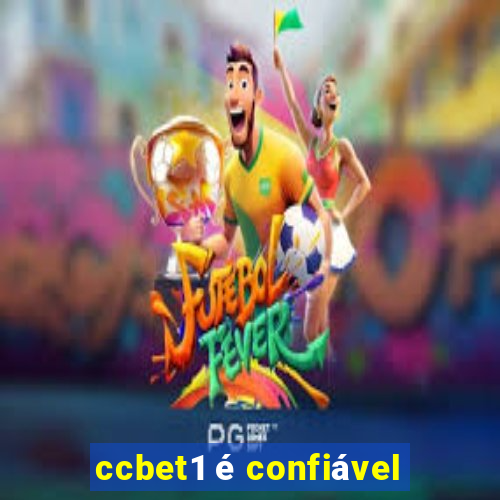 ccbet1 é confiável