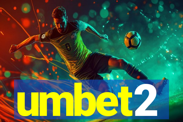 umbet2