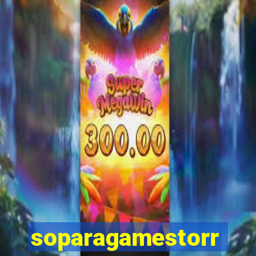 soparagamestorrents