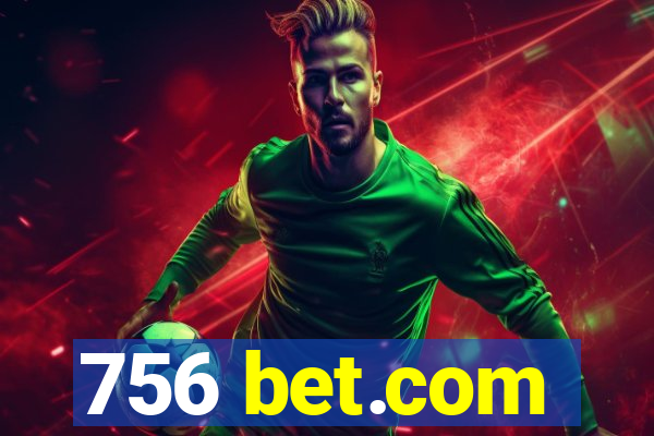 756 bet.com