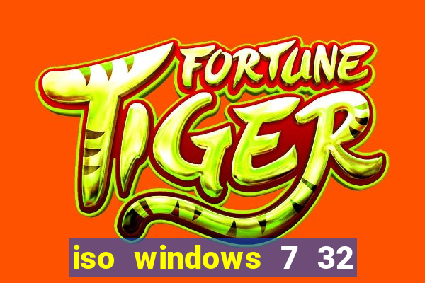 iso windows 7 32 bits pt br download