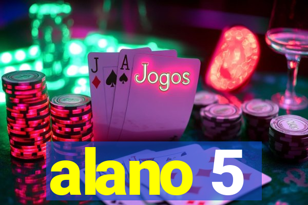 alano 5