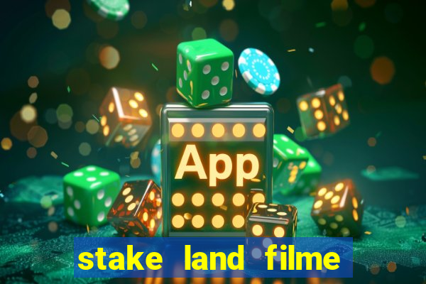 stake land filme completo dublado