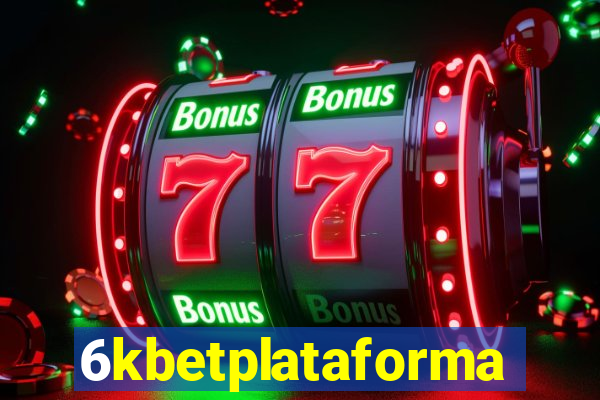 6kbetplataforma