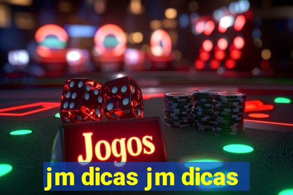 jm dicas jm dicas