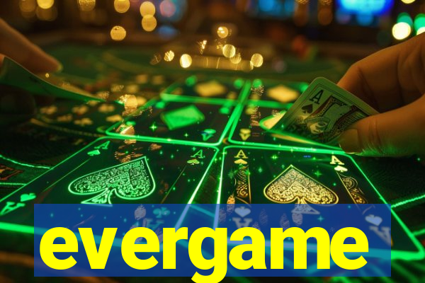 evergame