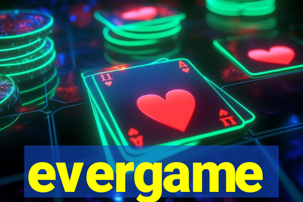 evergame