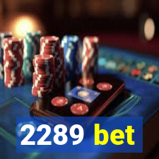 2289 bet