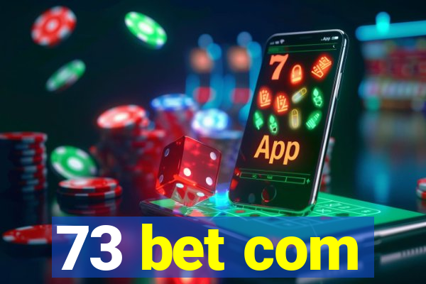 73 bet com