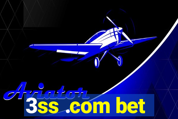 3ss .com bet