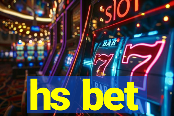 hs bet