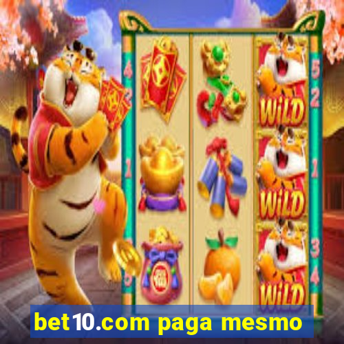 bet10.com paga mesmo