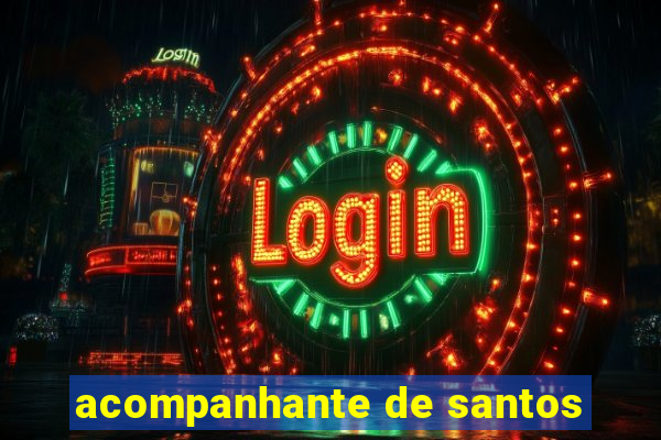 acompanhante de santos