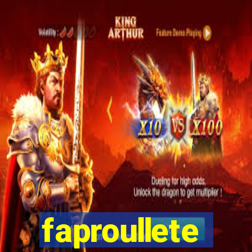 faproullete